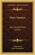 Mary Sumner: Her Life and Work (1921)