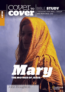 Mary: The Mother of Jesus