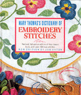 Mary Thomas's Dictionary of Embroidery Stitches - Thomas, Mary, and Eaton, Jan (Revised by)