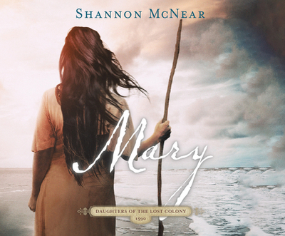 Mary: Volume 2 - McNear, Shannon