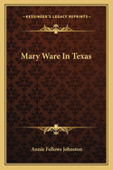 Mary Ware In Texas