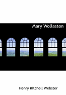 Mary Wollaston - Webster, Henry Kitchell