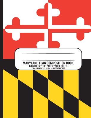 Maryland Flag Composition Book: Wide Ruled Notebook for School - Journals, Iphosphenes