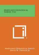 Maryland Geological Survey, V12