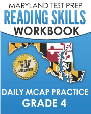 MARYLAND TEST PREP Reading Skills Workbook Daily MCAP Practice Grade 4: Preparation for the MCAP English Language Arts Assessments - Hawas, M