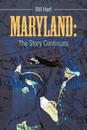 Maryland: The Story Continues
