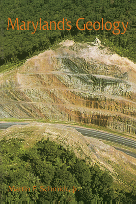 Maryland's Geology - Schmidt, Martin F.