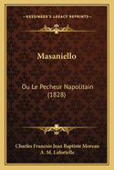 Masaniello: Ou Le Pecheur Napolitain (1828)