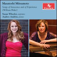 Masatoshi Mitsumoto: Songs of Innocence and of Experience - Audrey Andrist (piano); Susan Wheeler (soprano)