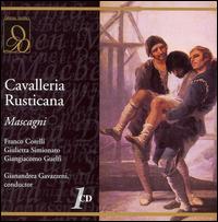 Mascagni: Cavalleria Rusticana - Franco Corelli (vocals); Gabriella Carturan (vocals); Giangiacomo Guelfi (vocals); Giulietta Simionato (vocals);...