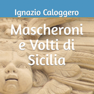 Mascheroni e Volti di Sicilia