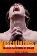 Masculinities and Other Hopeless Causes at an All-Boys Catholic School