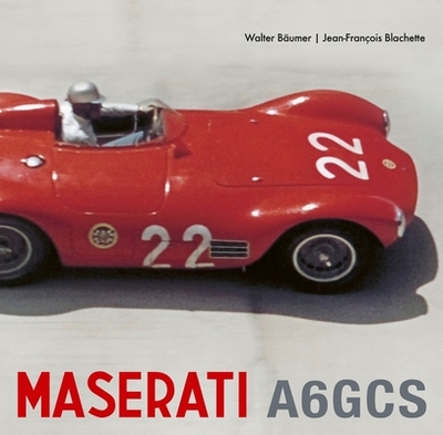 Maserati A6GCS - Baumer, Walter, and Blachette, Jean-Francois