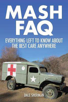 MASH FAQ: Everything Left to Know About the Best Care Anywhere - Sherman, Dale