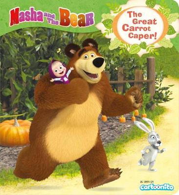 Masha and the Bear: The Great Carrot Caper! - UK, Egmont Publishing