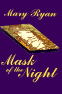 Mask of the Night - Ryan, Mary, and Ryan