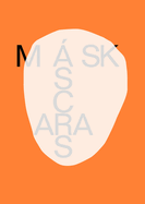 Masks/Mscaras