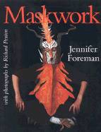 Maskwork - Foreman, Jennifer, and Penton, Richard (Photographer)