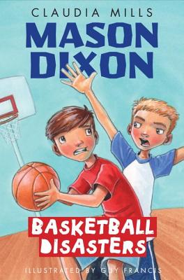 Mason Dixon: Basketball Disasters - Mills, Claudia