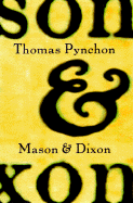 Mason & Dixon - Pynchon, Thomas