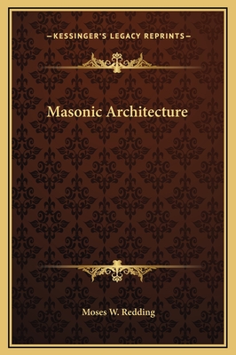 Masonic Architecture - Redding, Moses W