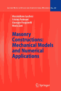 Masonry Constructions: Mechanical Models and Numerical Applications