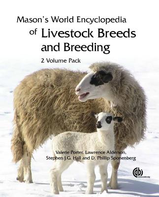 Mason's World Encyclopedia of Livestock Breeds and Breeding: 2 volume pack - Porter, Valerie, and Alderson, Lawrence, and Hall, Stephen
