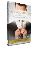 Masquerade: Prepare for the Greatest Con Job in History