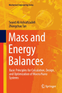 Mass and Energy Balances: Basic Principles for Calculation, Design, and Optimization of Macro/Nano Systems