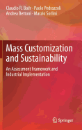 Mass Customization and Sustainability: An assessment framework and industrial implementation