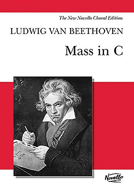 Mass in C: Vocal Score - Beethoven, Ludwig Van (Composer), and Pilkington, Michael (Editor)