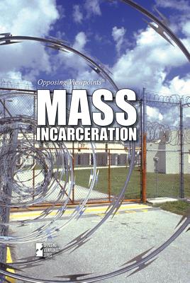 Mass Incarceration - Aldridge, Rebecca (Editor)