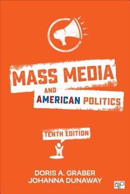 Mass Media and American Politics - Graber, Doris A, and Dunaway, Johanna L