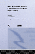 Mass Media and Political Communication in New Democracies