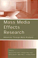 Mass Media Effects Research: Advances Through Meta-Analysis