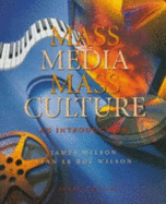 Mass Media/Mass Culture: And Introduction