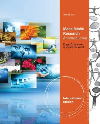 Mass Media Research, International Edition - Wimmer, Roger D., and Dominick, Joseph R.