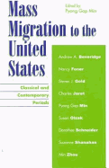 Mass Migration to the United States: Classical and Contemporary Periods