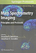 Mass Spectrometry Imaging: Principles and Protocols