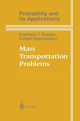 Mass Transportation Problems: Applications - Rachev, Svetlozar T, and Rschendorf, Ludger