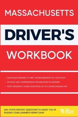 Massachusetts Driver's Workbook: 360+ State-Specific Questions to Assist You in Passing Your Learner's Permit Exam - Benson, Ged