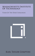 Massachusetts Institute of Technology: Tomb of the Dead Languages
