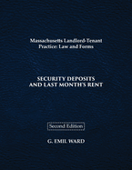 Massachusetts Landlord-Tenant Practice: Law and Forms