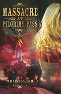 Massacre at Pilgrims' Pass