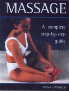 Massage: A Complete Step-by-step Guide