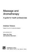 Massage and Aromatherapy: A Guide for Health Professionals