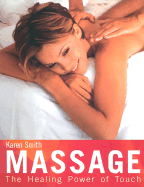 Massage: The Healing Power of Touch