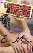 Massage World: The Novel