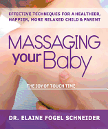Massaging Your Baby: The Joy of Touch Time