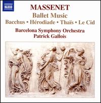 Massenet: Ballet Music - Barcelona Symphony and Catalonia National Orchestra; Patrick Gallois (conductor)